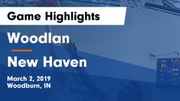 Woodlan  vs New Haven  Game Highlights - March 2, 2019