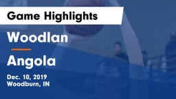 Woodlan  vs Angola  Game Highlights - Dec. 10, 2019