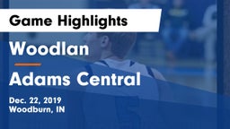 Woodlan  vs Adams Central  Game Highlights - Dec. 22, 2019