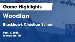 Woodlan  vs Blackhawk Christian School Game Highlights - Feb. 1, 2020