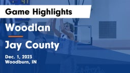 Woodlan  vs Jay County  Game Highlights - Dec. 1, 2023