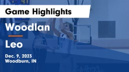 Woodlan  vs Leo  Game Highlights - Dec. 9, 2023