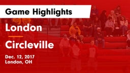 London  vs Circleville  Game Highlights - Dec. 12, 2017