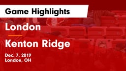 London  vs Kenton Ridge  Game Highlights - Dec. 7, 2019