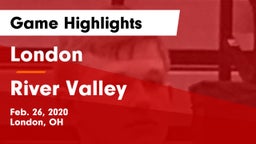 London  vs River Valley  Game Highlights - Feb. 26, 2020