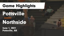 Pottsville  vs Northside Game Highlights - June 1, 2021