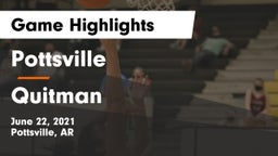 Pottsville  vs Quitman  Game Highlights - June 22, 2021