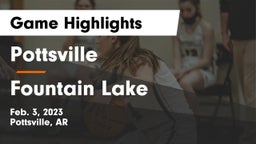 Pottsville  vs Fountain Lake  Game Highlights - Feb. 3, 2023
