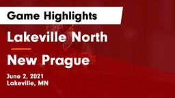 Lakeville North  vs New Prague  Game Highlights - June 2, 2021