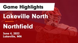 Lakeville North  vs Northfield  Game Highlights - June 4, 2022