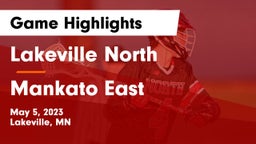 Lakeville North  vs Mankato East  Game Highlights - May 5, 2023