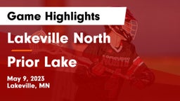 Lakeville North  vs Prior Lake  Game Highlights - May 9, 2023