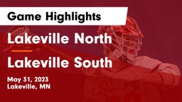 Lakeville North  vs Lakeville South  Game Highlights - May 31, 2023