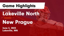 Lakeville North  vs New Prague  Game Highlights - June 3, 2023