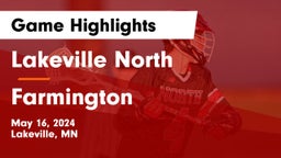 Lakeville North  vs Farmington  Game Highlights - May 16, 2024