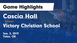 Cascia Hall  vs Victory Christian School Game Highlights - Jan. 3, 2019