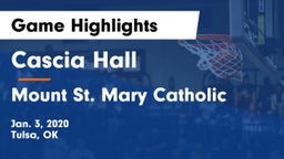 Cascia Hall  vs Mount St. Mary Catholic  Game Highlights - Jan. 3, 2020