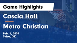 Cascia Hall  vs Metro Christian  Game Highlights - Feb. 6, 2020