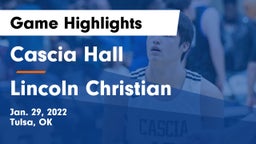 Cascia Hall  vs Lincoln Christian  Game Highlights - Jan. 29, 2022