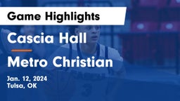 Cascia Hall  vs Metro Christian  Game Highlights - Jan. 12, 2024