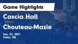 Cascia Hall  vs Chouteau-Mazie  Game Highlights - Jan. 22, 2021