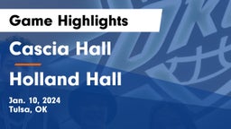 Cascia Hall  vs Holland Hall  Game Highlights - Jan. 10, 2024
