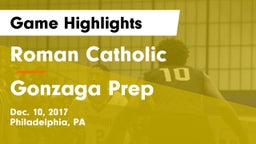 Roman Catholic  vs Gonzaga Prep  Game Highlights - Dec. 10, 2017