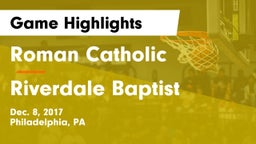 Roman Catholic  vs Riverdale Baptist Game Highlights - Dec. 8, 2017