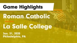 Roman Catholic  vs La Salle College  Game Highlights - Jan. 31, 2020