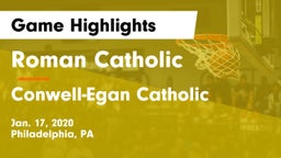 Roman Catholic  vs Conwell-Egan Catholic  Game Highlights - Jan. 17, 2020