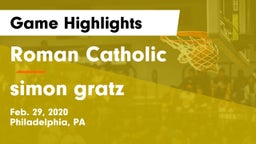 Roman Catholic  vs simon gratz Game Highlights - Feb. 29, 2020