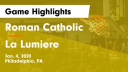 Roman Catholic  vs La Lumiere  Game Highlights - Jan. 4, 2020