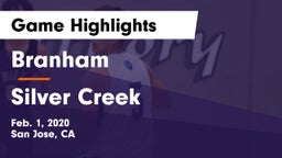 Branham  vs Silver Creek Game Highlights - Feb. 1, 2020