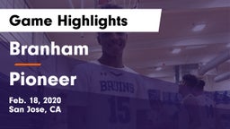 Branham  vs Pioneer Game Highlights - Feb. 18, 2020