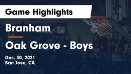 Branham  vs Oak Grove  - Boys  Game Highlights - Dec. 30, 2021