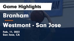 Branham  vs Westmont  - San Jose Game Highlights - Feb. 11, 2022