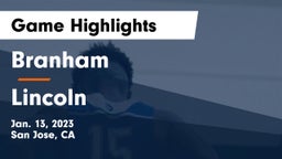 Branham  vs Lincoln  Game Highlights - Jan. 13, 2023