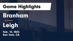 Branham  vs Leigh  Game Highlights - Feb. 10, 2023