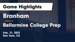 Branham  vs Bellarmine College Prep  Game Highlights - Feb. 21, 2023