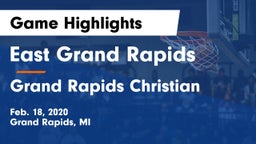 East Grand Rapids  vs Grand Rapids Christian  Game Highlights - Feb. 18, 2020