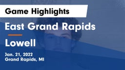 East Grand Rapids  vs Lowell  Game Highlights - Jan. 21, 2022