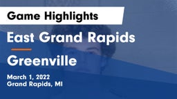 East Grand Rapids  vs Greenville  Game Highlights - March 1, 2022