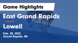 East Grand Rapids  vs Lowell  Game Highlights - Feb. 28, 2023