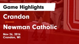 Crandon  vs Newman Catholic  Game Highlights - Nov 26, 2016