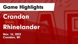 Crandon  vs Rhinelander  Game Highlights - Nov. 16, 2023