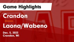 Crandon  vs Laona/Wabeno Game Highlights - Dec. 5, 2023