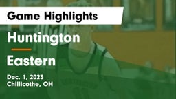 Huntington  vs Eastern  Game Highlights - Dec. 1, 2023
