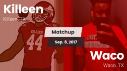Matchup: Killeen  vs. Waco  2017