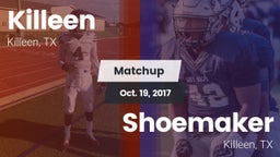 Matchup: Killeen  vs. Shoemaker  2017