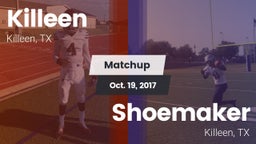 Matchup: Killeen  vs. Shoemaker  2017